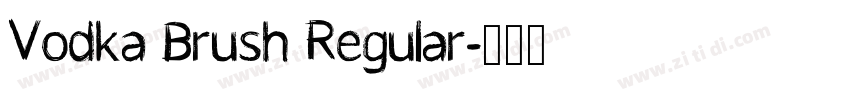 Vodka Brush Regular字体转换